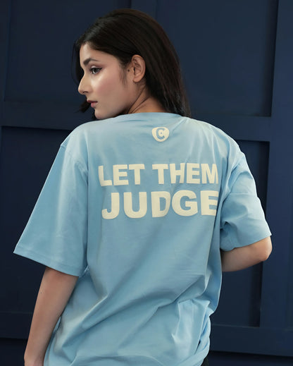 Premium T Shirt : Let Them Judge